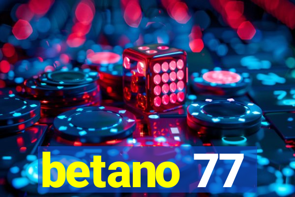 betano 77